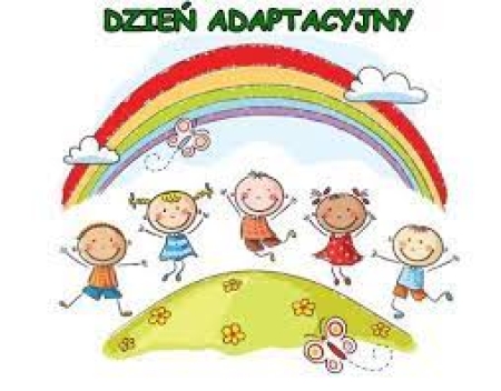 DZIEŃ ADAPTACYJNY  
