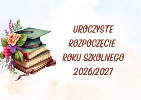 Rozpoczęcie roku szkolnego 2026/2027