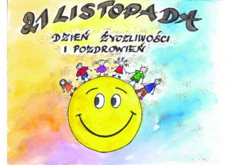 W Dniu Życzliwości uczniowie klasy II życzą wszystkim radosnego dnia!!!
