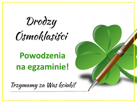 Drodzy Ósmoklasiści!!!